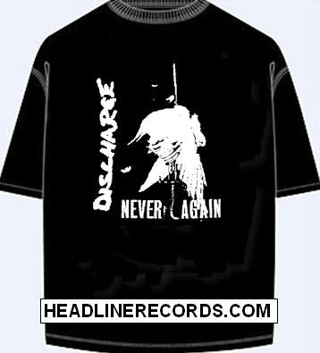 DISCHARGE - NEVER AGAIN TEE SHIRT