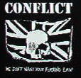 CONFLICT - WE DON'T WANT YOUR FUCKING LAW PATCH