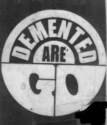 DEMENTED ARE GO - LOGO PATCH