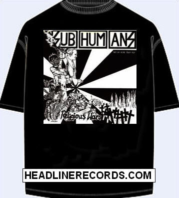 SUBHUMANS - RELIGIOUS WAR TEE SHIRT